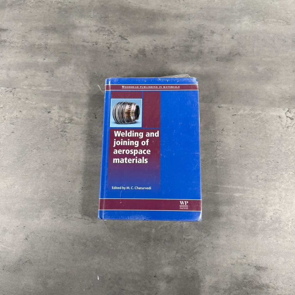 Woodhead Publishing Welding and Joining of Aerospace Materials Chaturvedi NEW